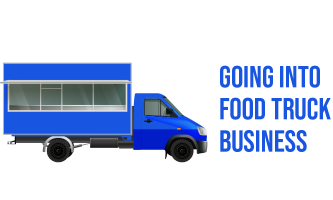 GOING INTO FOODTRUCK BUSINESS